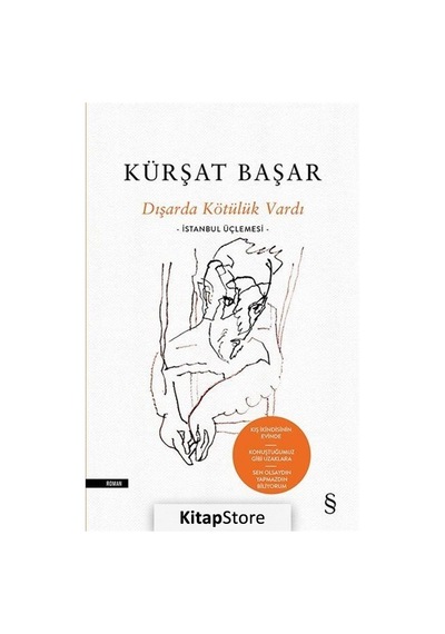 Kitapstore Dışarda Kötülük Vardı Ciltli / Kürşat Başar