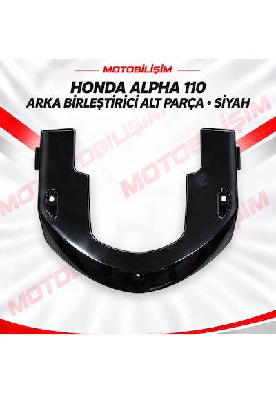 Honda Alpha 110 Uyumlu Arka Birleştirici Alt Parça Siyah