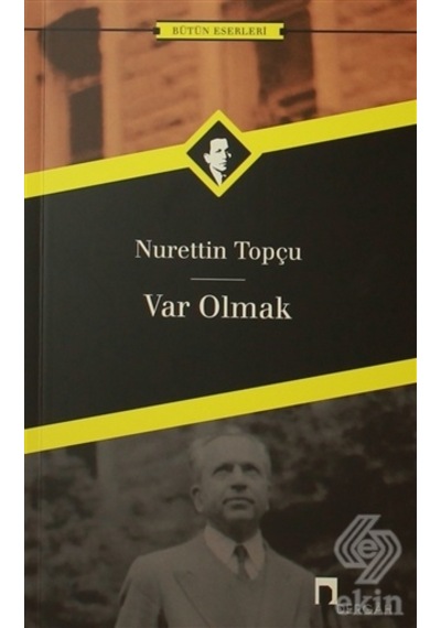 Var Olmak/nurettin Topçu