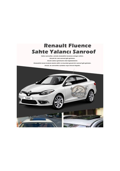 Renault Fluence Parlak Siyah Yalancı Çakma Sahte Sunroof