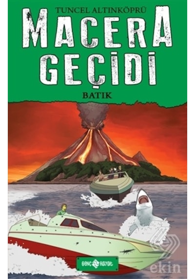 Macera Geçidi - Batık - Tuncel Altınköprü - Genç Hayat