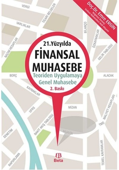 21. Yüzyılda Finansal Muhasebe - Emre Ergin - Beta Yayınları