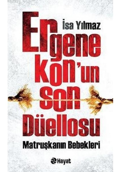 Ergenekonun  Son Düellosu - İsa Yılmaz - Hayat Yayıncılık