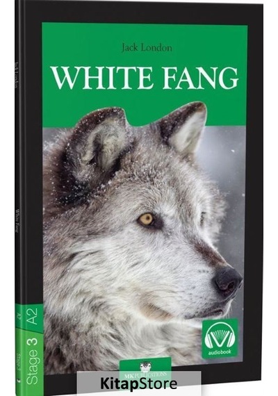 White Fang Stage 3 A2 - Jack London
