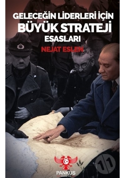 Geleceğin Liderleri İçin Büyük Strateji Esasları