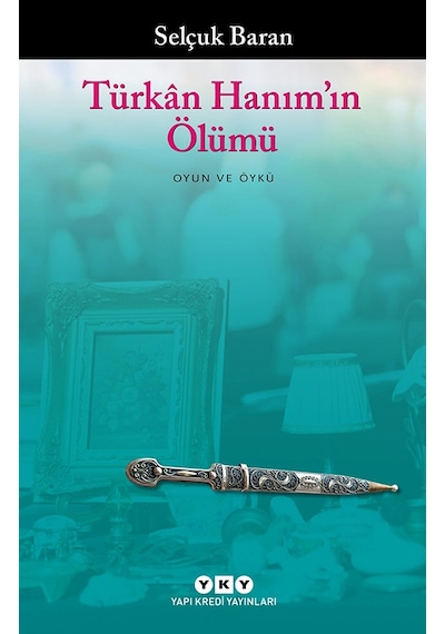 Türkân Hanım’In Ölümü
