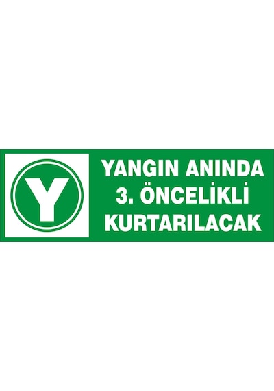 Yangında 3. Öncelikli Kurtarılacak Uyarı Etiketi