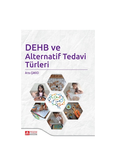DEHB ve Alternatif Tedavi Türleri - Pegem Akademi Yayıncılık