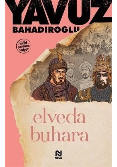 Nesil Yayınları Elveda Buhara Yavuz Bahdıroğlu