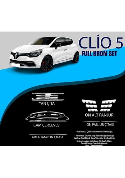 Renault Clio 4 Krom Set Cam Çerv.-yan Kapı Çıt.-ön Alt Panjur-arka Tampon Çıt.-ön Panjur Çıt.