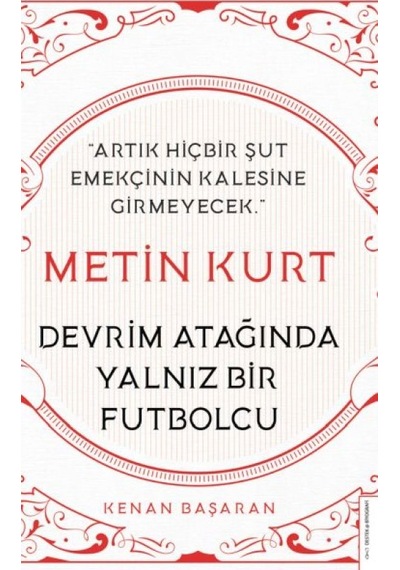 Metin Kurt-devrim Atağında Yalnız Bir Futbolcu - Dppq-826421