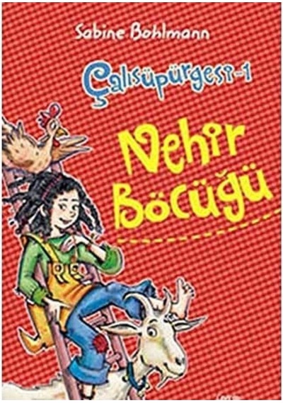 Çalısüpürgesi 1 - Nehir Böcüğü - Sabine Bohlmann İlk Baskı 2013