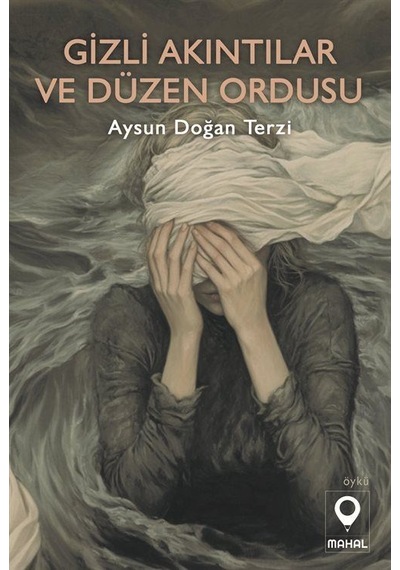 Gizli Akıntılar Ve Düzen Ordusu / Aysun Doğan Terzi