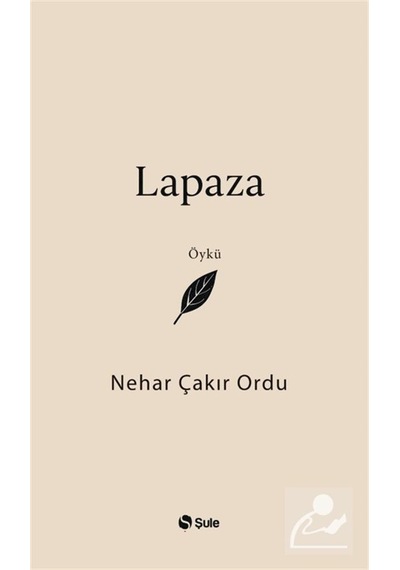 Lapaza / Nehar Çakır Ordu