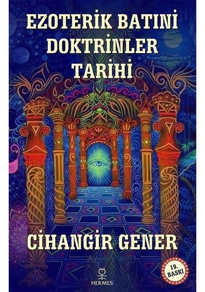 Ezoterik Batıni Doktrinler Tarihi - Cihangir Gener - Hermes Yayınları
