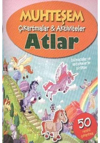 Muhteşem Çıkartmalar Aktiviteler - Atlar- Parıltı Yayınları