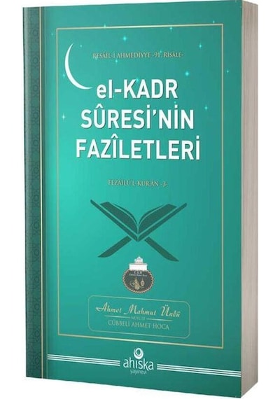 El-kadr Suresinin Faziletleri / Ahmet Mahmut Ünlü