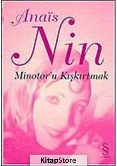 Minotor'u Kışkırtmak / Anais Nin N11.3051