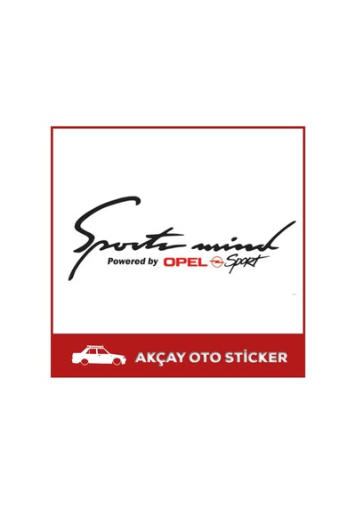 Sport Mind Sticker Powered By Opel Sticker Opel Araba Sticker