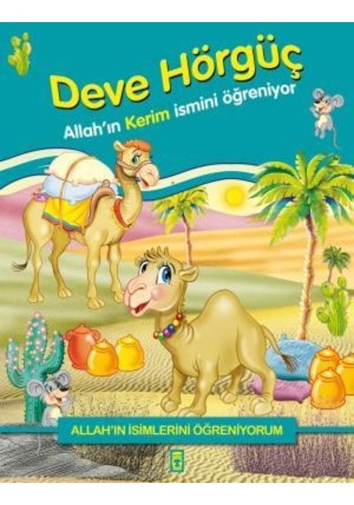 Deve Hörgüç Allahın Kerim Ismini Öğreniyor - Allahın Isimlerini Ö
