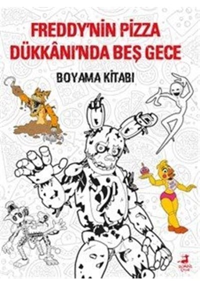 Freddy'nin Pizza Dükkanı'nda Beş Gece : Boyama Kitabı