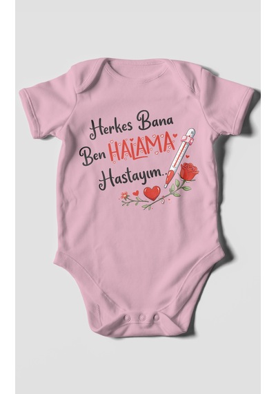 Morivokids Herkes Bana Ben Halama Hastayım Kısa Kollu Bebek Body %100 Pamuk Koyu Pembe