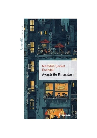 Ayaşlı İle Kiracıları Livaneli Kitaplığı / Memduh Şevket Esendal