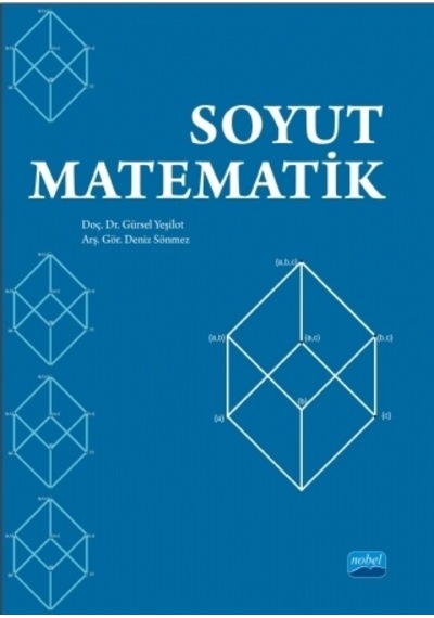 Soyut Matematik - Gürsel Yeşilot - Nobel Akademik Yayıncılık