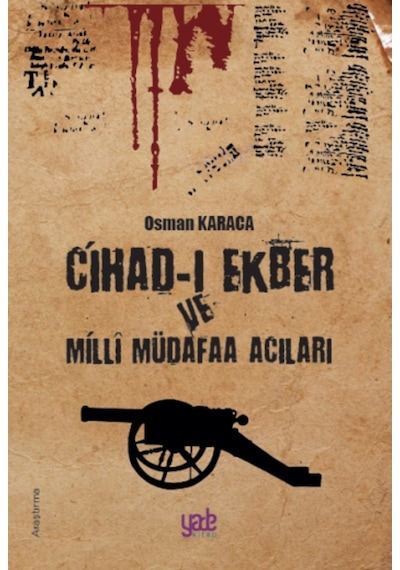 Cihad-I Ekber Ve Milli Müdafaa Acıları