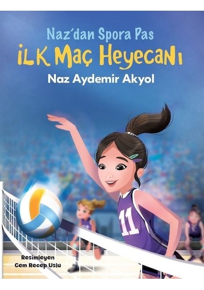 İlk Maç Heyecanı - Naz'an Spor'a Pas 2 - Naz Aydemir Akyol - Doğan ve Egmont Yayıncılık