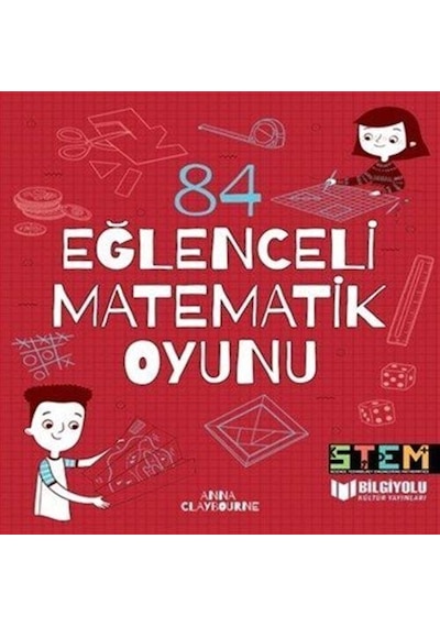 84 Eğlenceli Matematik Oyunu / Anna Claybourne