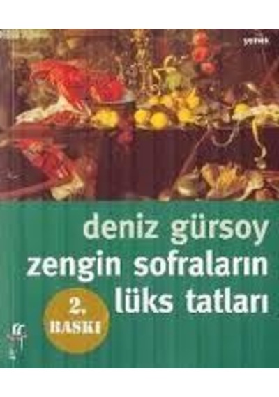 Zengin Sofraların Lüks Tatları