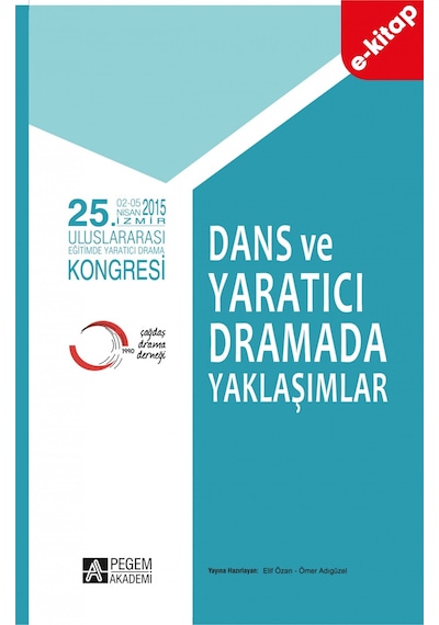 25. Uluslararası Eğitimde Yaratıcı Drama Kongresi - Dans Ve Yarat