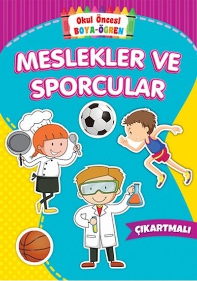 Okul Öncesi Boya-Öğren - Meslekler Ve Sporcular -  Çıkartmalı