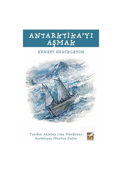 Mercankitap Antarktika'Yı Aşmak / Ernest Shackleton