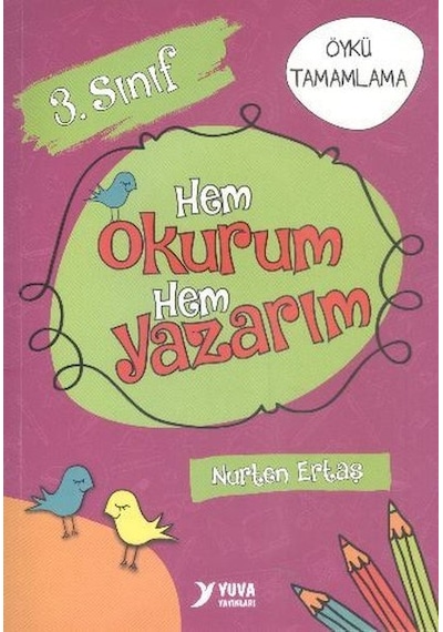 3. Sınıf Hem Okurum Hem Yazarım - Nurten Ertaş - Yuva
