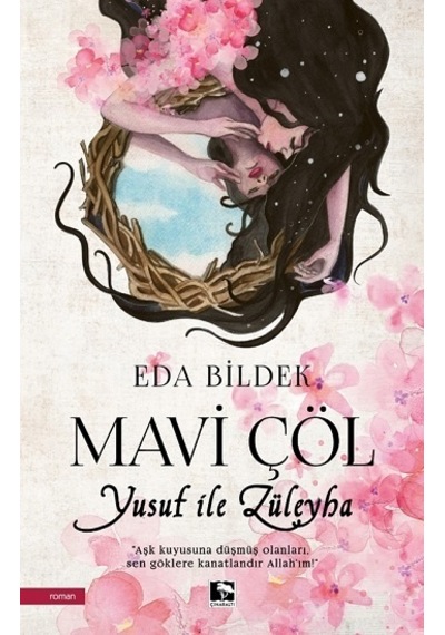 Mavi Çöl - Yusuf ile Züleyha - Eda Bildek - Çınaraltı Yayınları