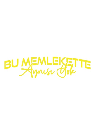 Bu Memlekette Aynısından Yok Sticker 17x17 Cm Sarı