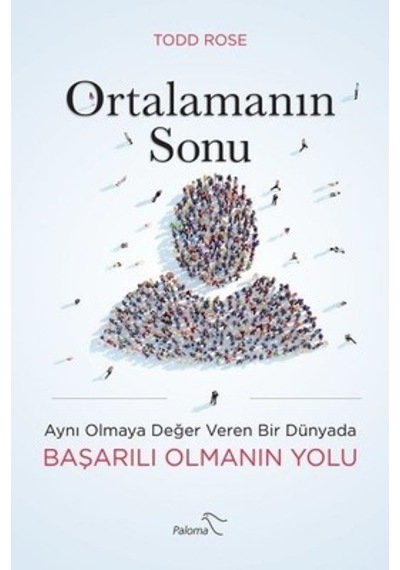 Ortalamanın Sonu - Todd Rose - Paloma Yayınevi