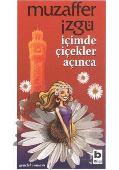 Içimde Çiçekler Açınca