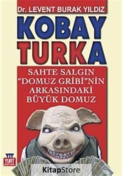 Kobay Turka - Levent Burak Yıldız - Yurt Kitap Yayın