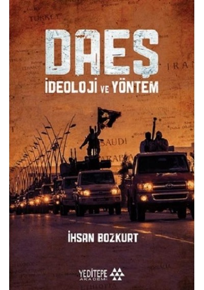 DAEŞ - İdeoloji ve Yöntem - İhsan Bozkurt - Yeditepe Akademi