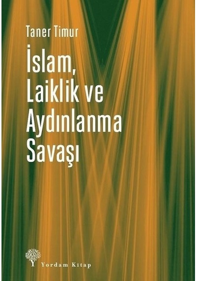 İslam Laiklik Ve Aydınlanma Savaşı