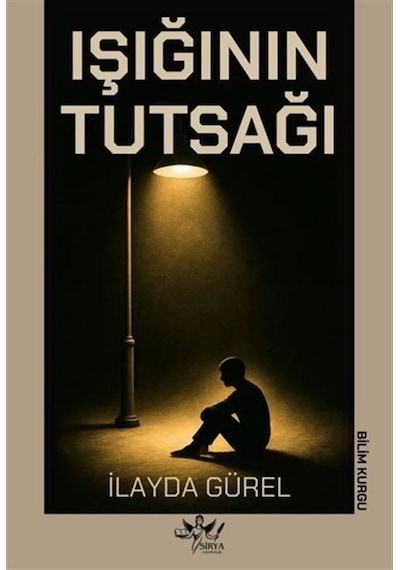 Işığının Tutsağı / İlayda Gürel