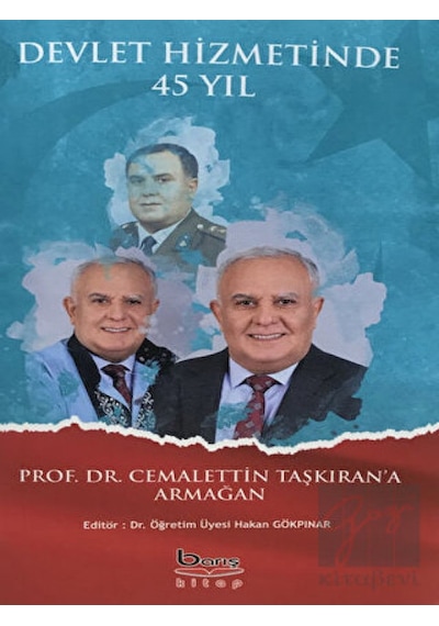 Devlet Hizmetinde 45 Yıl -  Barış Kitap
