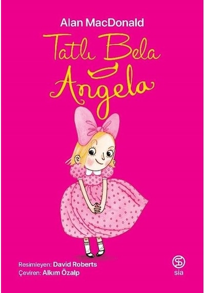Tatlı Bela Angela - Alan MacDonald - Sia