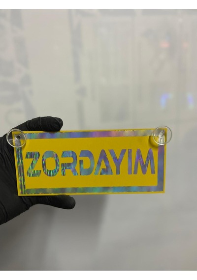 Sarı Renk Üzeri Hologram Renk Zordayım Yazılı Vantuzlu Cam Süsü