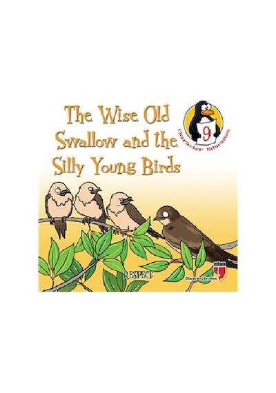 The Wise Old Swallow and the Silly Young Birds - Respect - Hatice Işılak Durmuş - Edam