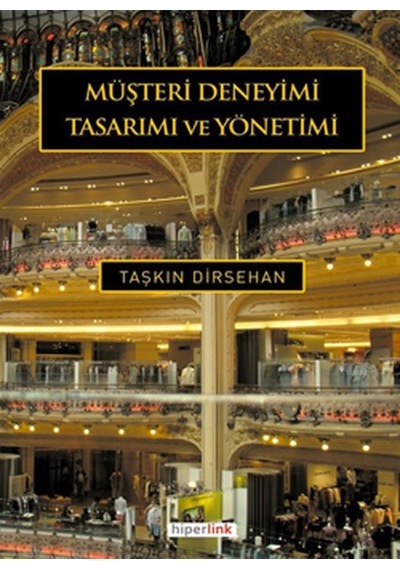 Müşteri Deneyimi Tasarımı Ve Yönetimi