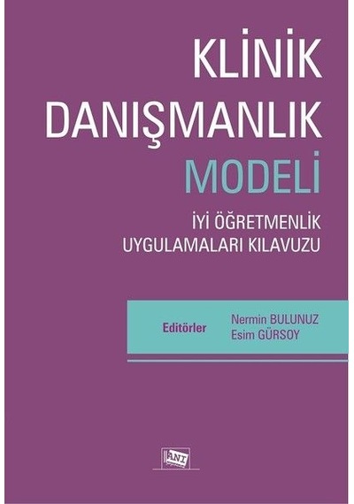 Klinik Danışmanlık Modeli - İyi Öğretmenlik Uygulamaları Kılavuzu